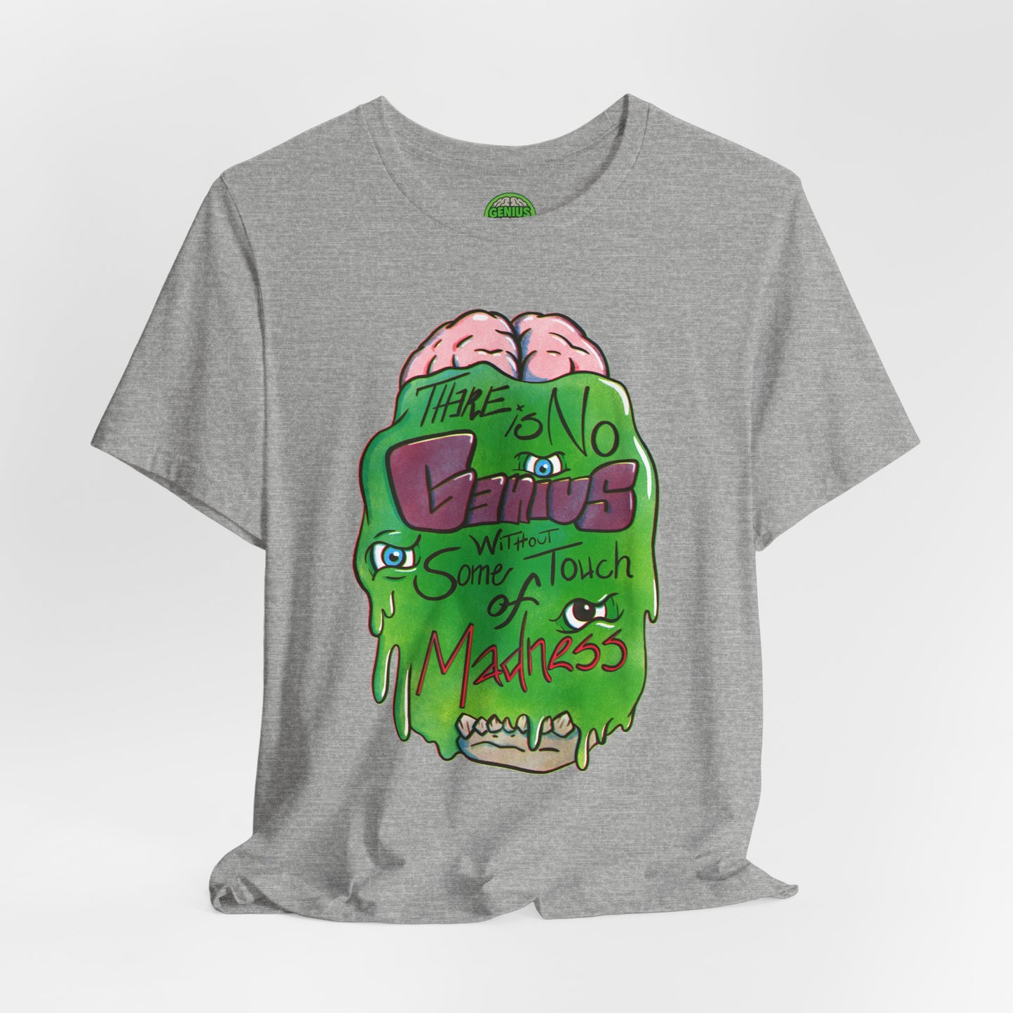 “There Is No Genius Without Some Touch of Madness” Graphic T-Shirt - Madness Skull Tee
