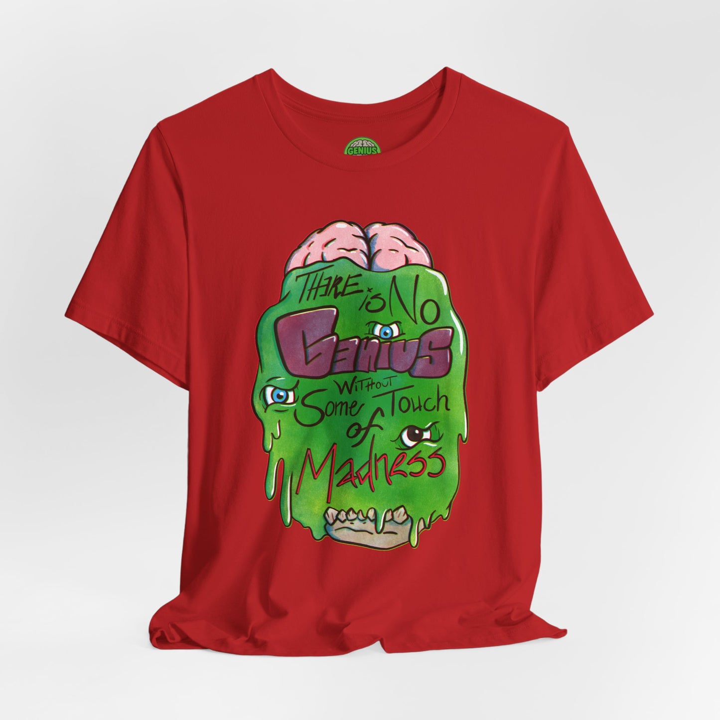 “There Is No Genius Without Some Touch of Madness” Graphic T-Shirt - Madness Skull Tee