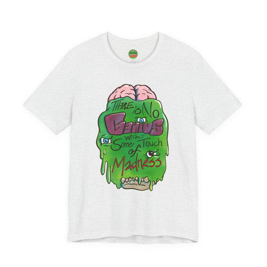 “There Is No Genius Without Some Touch of Madness” Graphic T-Shirt - Madness Skull Tee