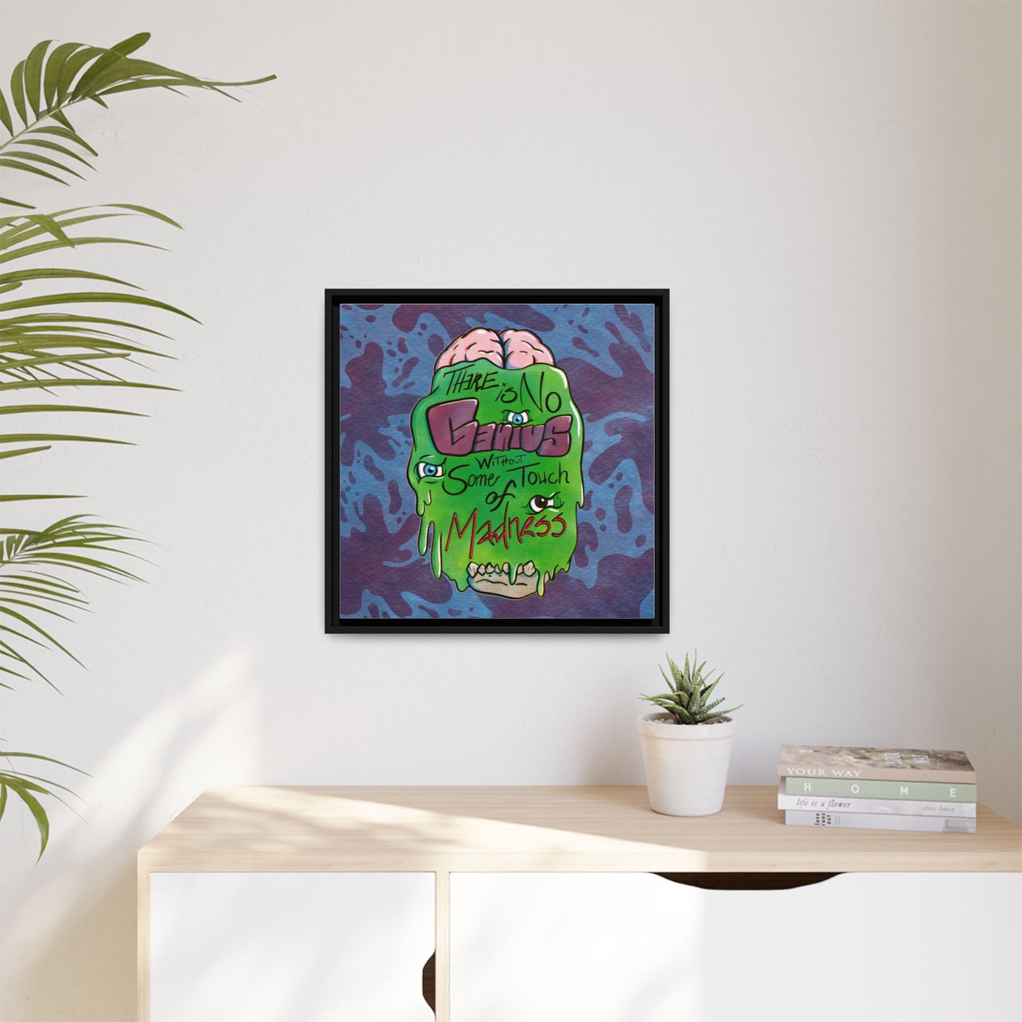 "There Is No Genius Without Some Touch of Madness" Framed Canvas Wall Art — Aristotle Quote