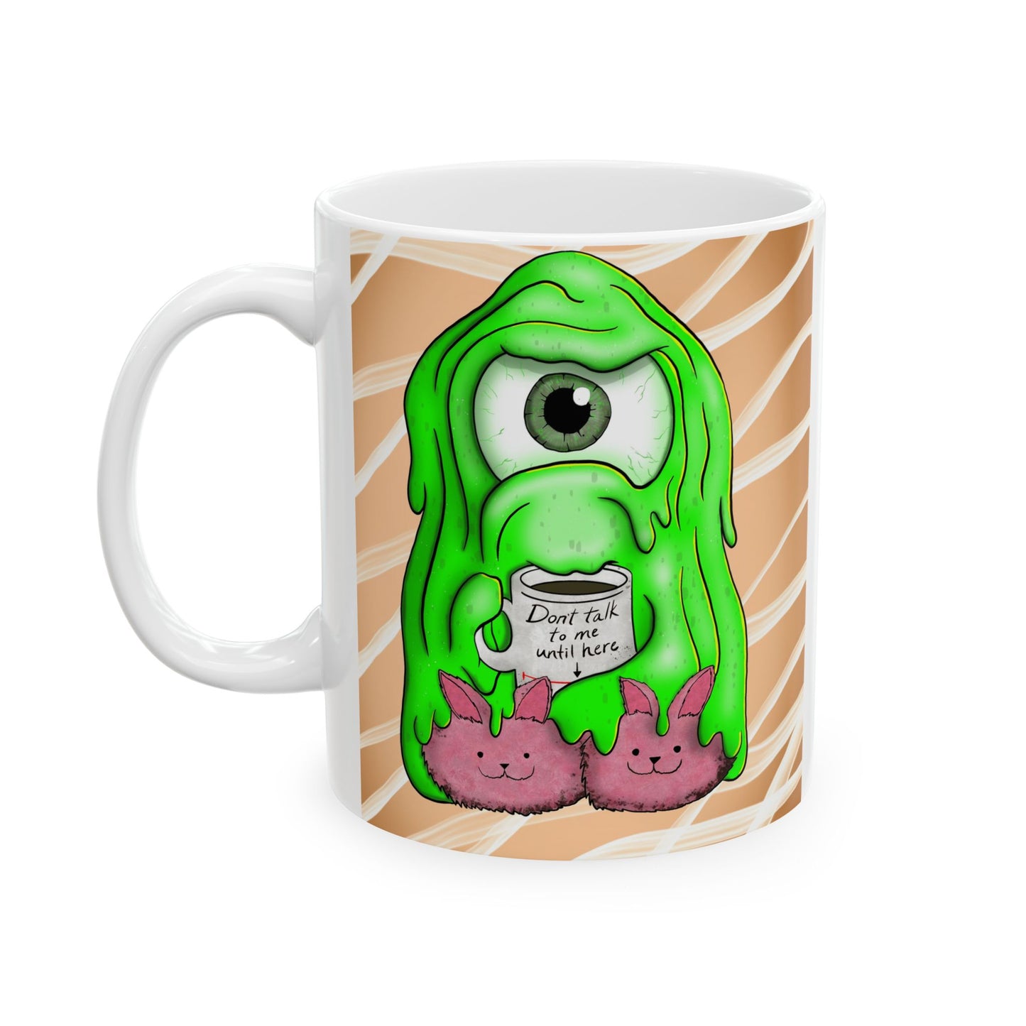 Tully Coffee Mug — Cute Green Slime Cyclops Holding 'Don't Talk to Me Until Here' Cup