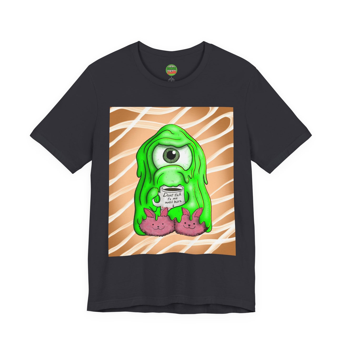 Tully the Grumpy Slime T-Shirt — "Coffee First, Slime Later"
