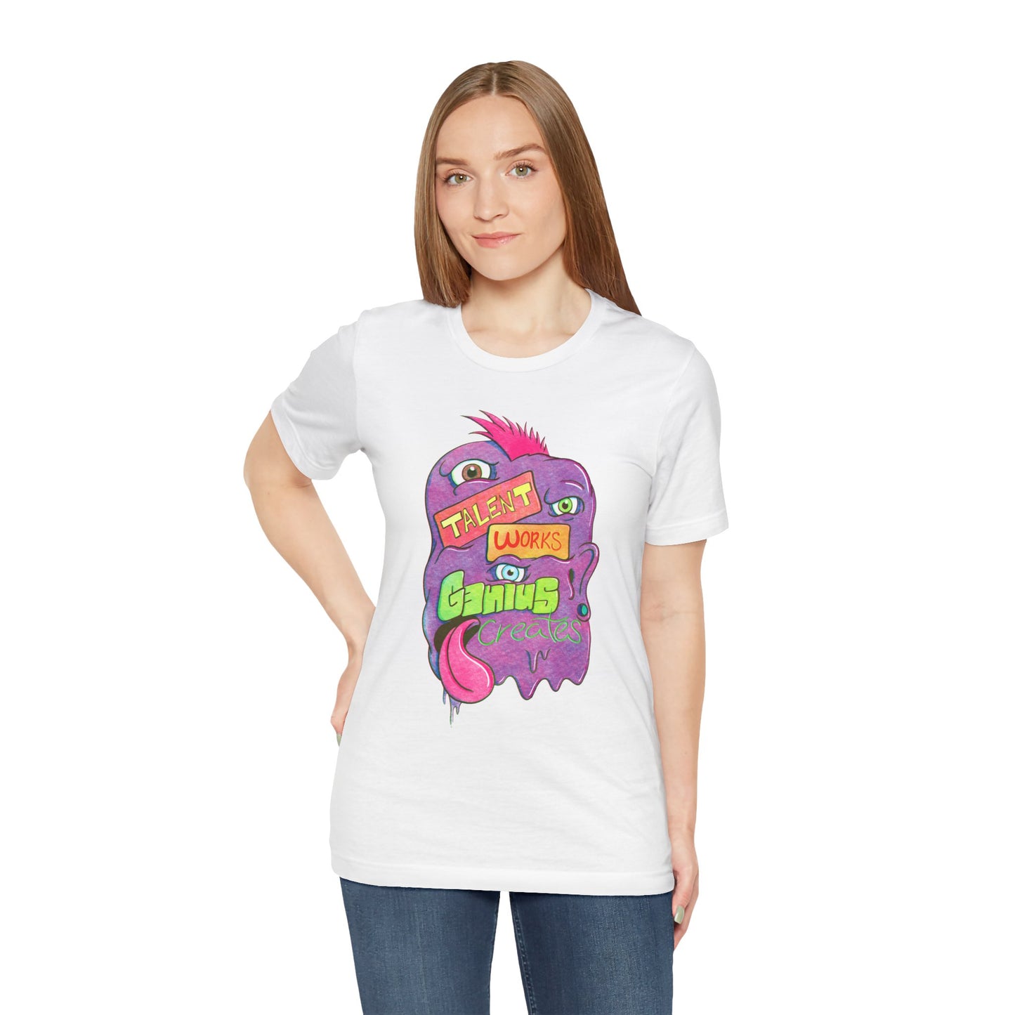 "Talent Works, Genius Creates" Sentient Slime T-Shirt