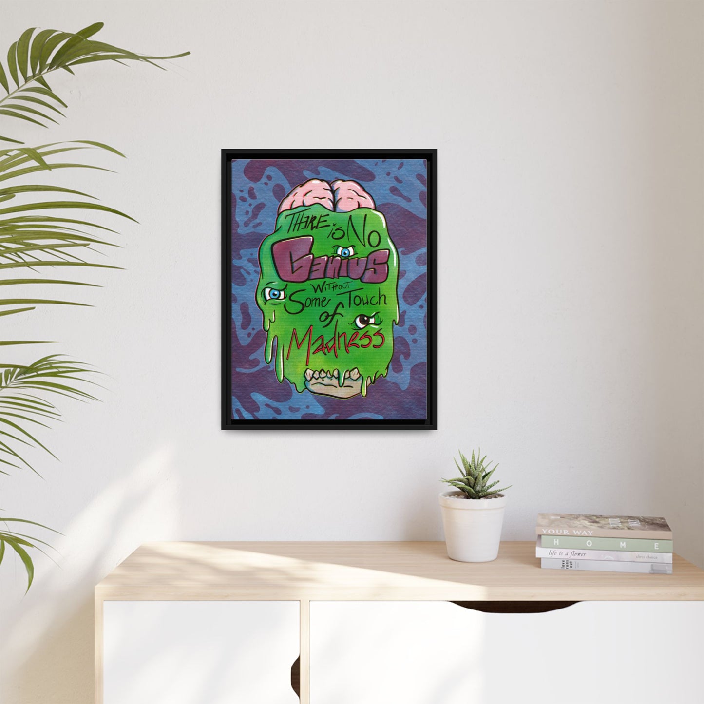 "There Is No Genius Without Some Touch of Madness" Framed Canvas Wall Art — Aristotle Quote