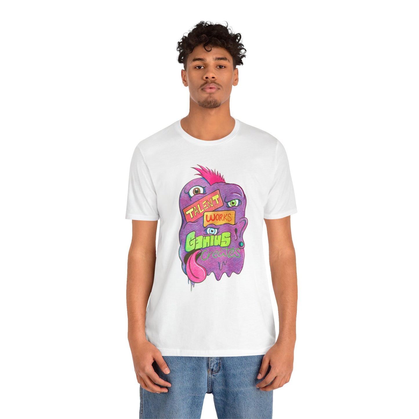 "Talent Works, Genius Creates" Sentient Slime T-Shirt
