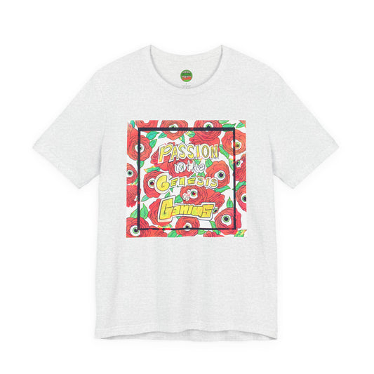 "Passion Is the Genesis of Genius" T-Shirt — Eyeball Roses, Galileo Quote