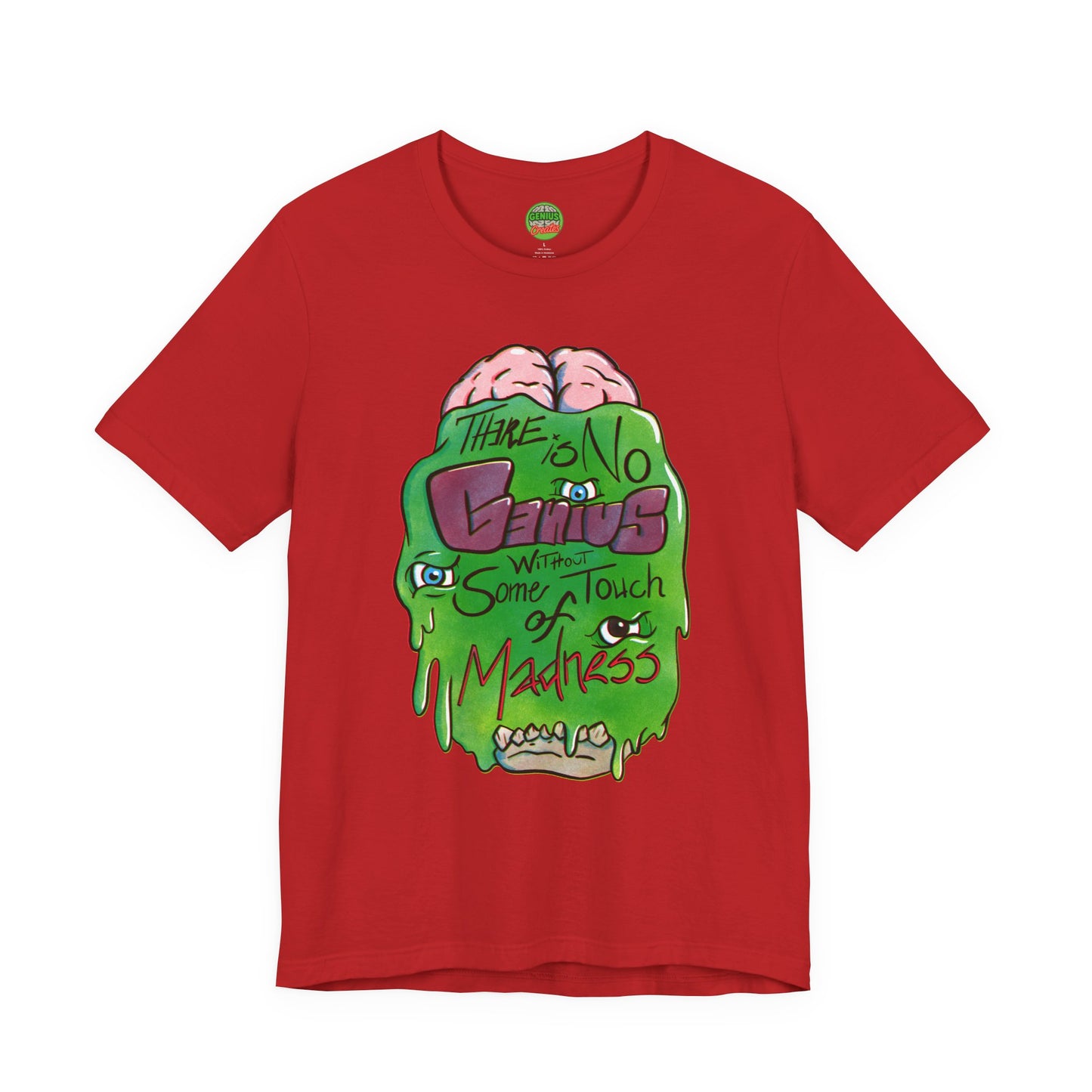 “There Is No Genius Without Some Touch of Madness” Graphic T-Shirt - Madness Skull Tee