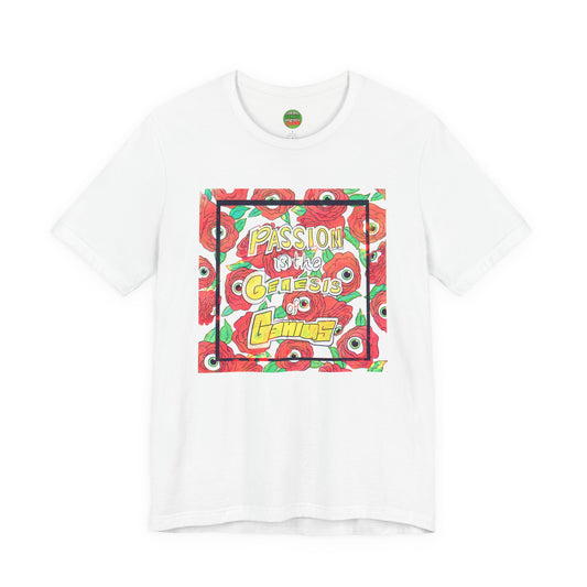 "Passion Is the Genesis of Genius" T-Shirt — Eyeball Roses, Galileo Quote