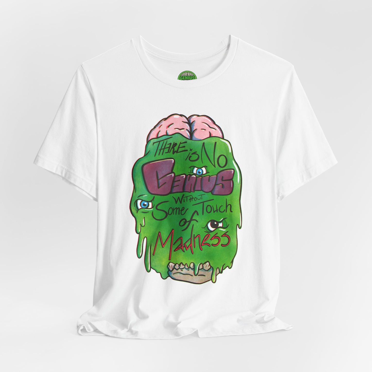 “There Is No Genius Without Some Touch of Madness” Graphic T-Shirt - Madness Skull Tee