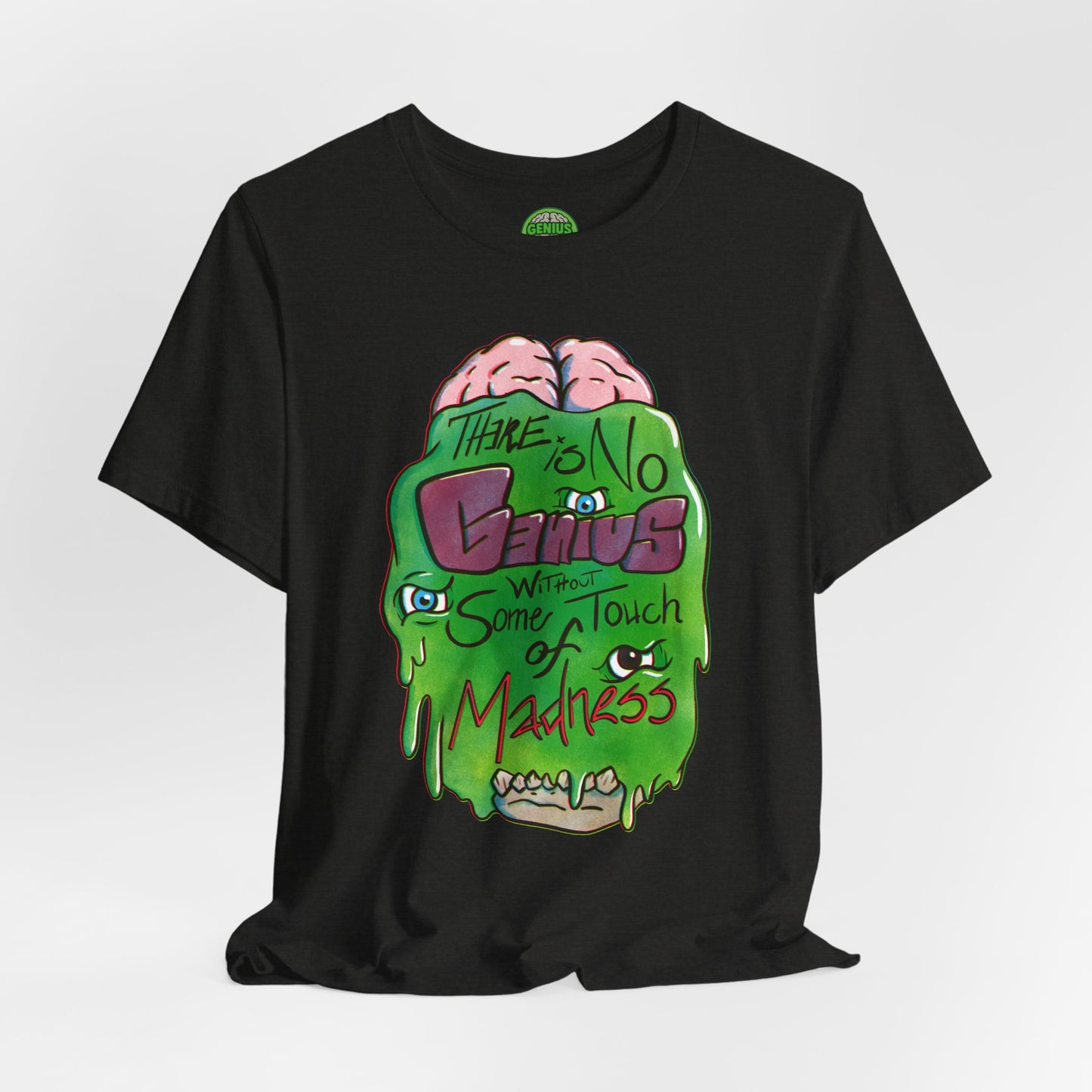 “There Is No Genius Without Some Touch of Madness” Graphic T-Shirt - Madness Skull Tee