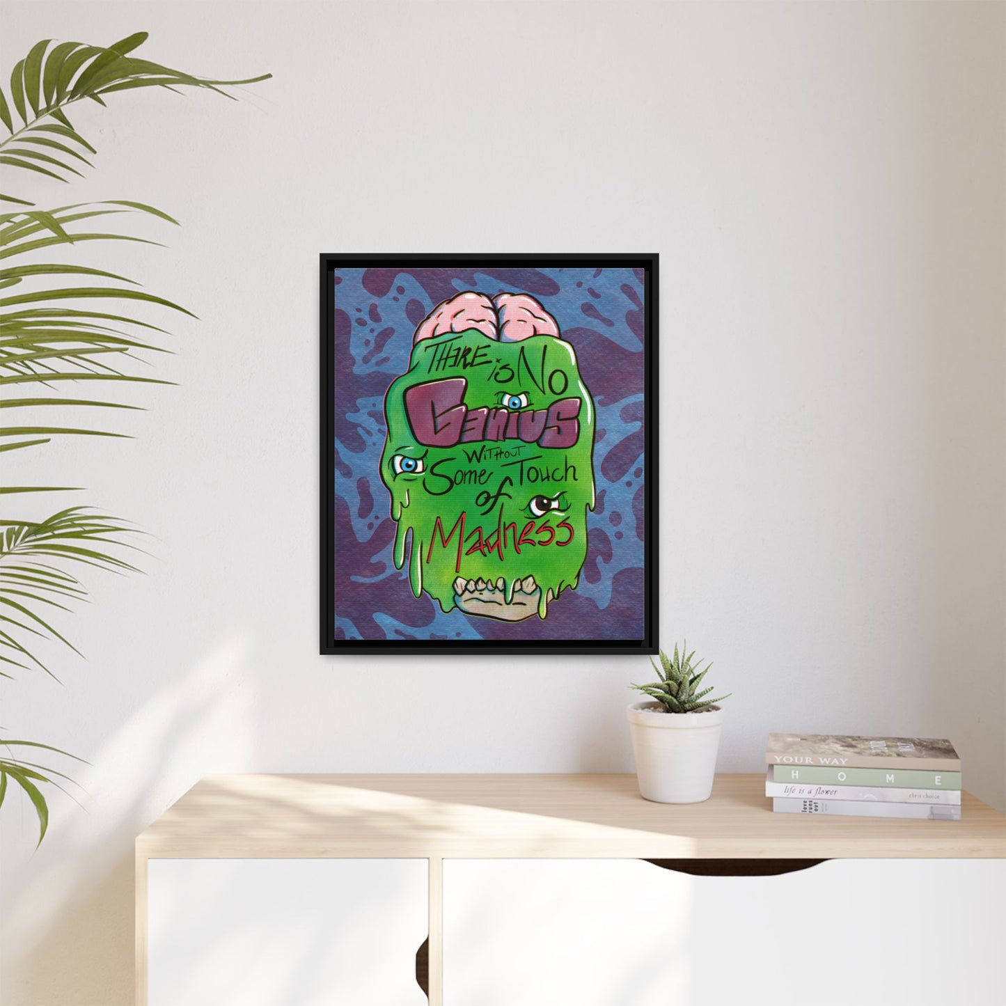 "There Is No Genius Without Some Touch of Madness" Framed Canvas Wall Art — Aristotle Quote