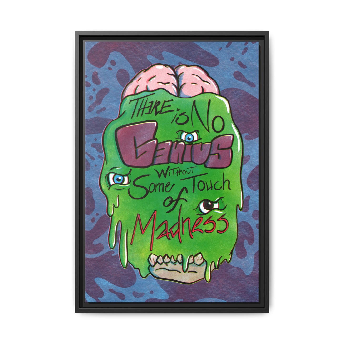 "There Is No Genius Without Some Touch of Madness" Framed Canvas Wall Art — Aristotle Quote